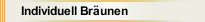 Individuell Bräunen