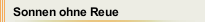 Sonnen ohne Reue